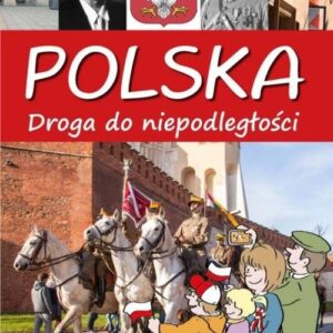 Polska Droga do niepodległości