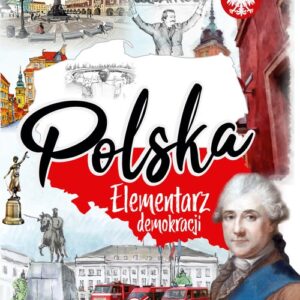 Polska. Elementarz demokracji