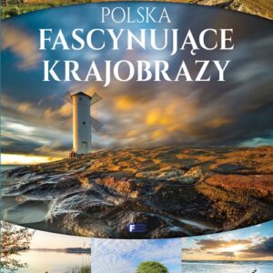Polska fascynujące krajobrazy