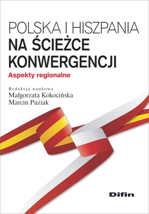 Polska i Hiszpania na ścieżce konwergencji. Aspekty regionalne