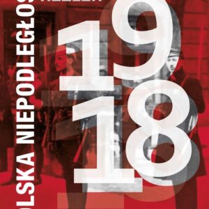 Polska niepodległość 1918