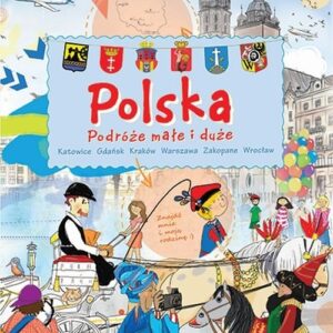 Polska Podróże małe i duże