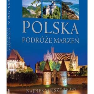 Polska Podróże marzeń