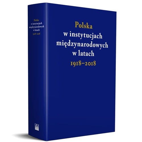 Polska w instytucjach międzynarodowych w latac