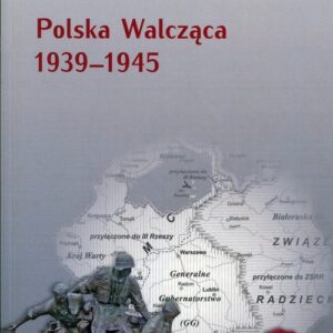 Polska Walcząca 1939-1945