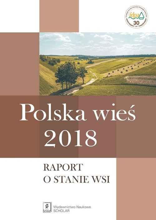 Polska wieś 2018. Raport o stanie wsi