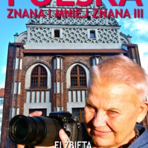 Polska znana i mniej znana III