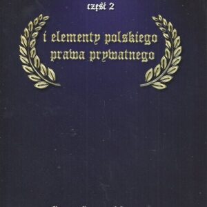 Polski proces ziemski do końca XV wieku Cz.2. i elementy polskiego prawa prywatnego