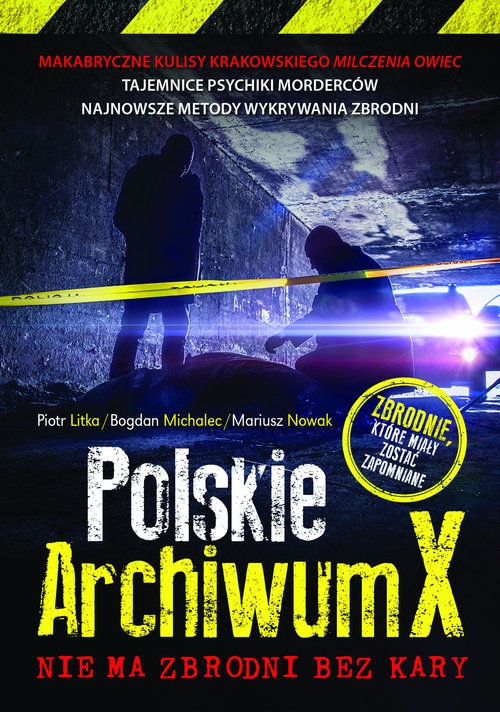 Polskie Archiwum X.. Nie ma zbrodni bez kary
