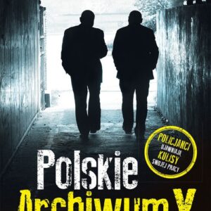 Polskie Archiwum X. Policjanci ujawniają kulisy swojej pracy