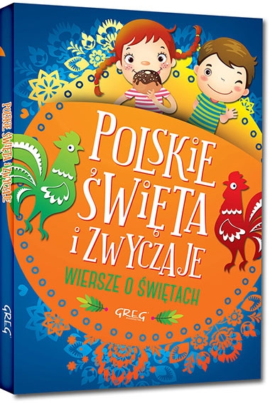 Polskie święta i zwyczaje. Wiersze o świętach