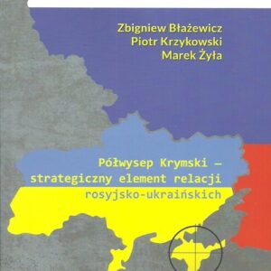 Półwysep Krymski strategiczny element relacji rosyjsko-ukraińskich