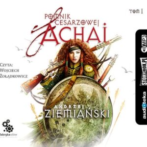 Pomnik cesarzowej Achai Tom 1 (Audiobook)