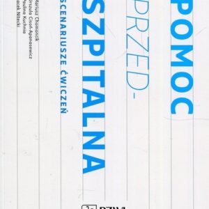 Pomoc przedszpitalna Scenariusze ćwiczeń