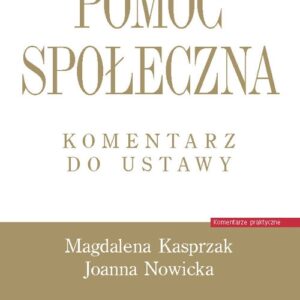 Pomoc społeczna Komentarz do ustawy