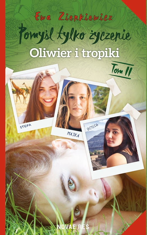 Pomyśl tylko życzenie Tom 2 Oliwier i tropiki