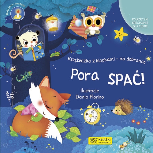 Pora spać.. Książeczka z klapkami - na dobranoc