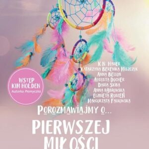 Porozmawiajmy o pierwszej miłosci