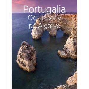 Portugalia Od Lizbony po Algarve Travelbook Wydanie 3
