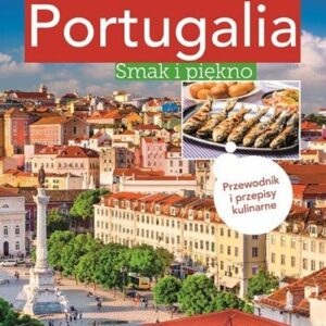 Portugalia Smak i piękno