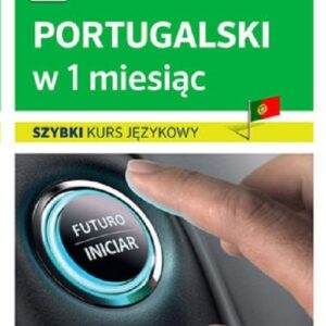 Portugalski w 1 miesiąc Szybki kurs językowy+CD
