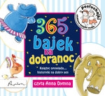 Posłuchajki. 365 bajek na dobranoc. Księżyc opowiada... historyjki na dobry sen (Audiobook)