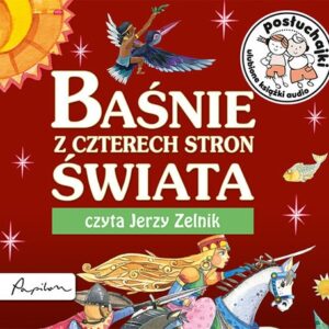 Posłuchajki. Baśnie z czterech stron świata
	 (Audiobook)