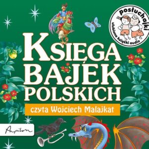 Posłuchajki Księga bajek polskich
	 (Audiobook)
