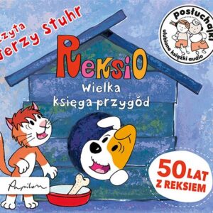 Posłuchajki. Reksio. Wielka księga przygód (Audiobook)