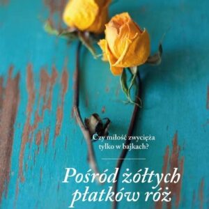 Pośród żółtych płatków róż