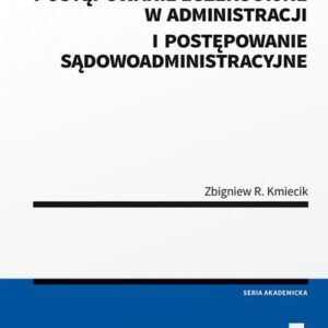 Postępowanie administracyjne postępowanie egzekucyjne w administracji i postępowanie sądowoadministracyjne