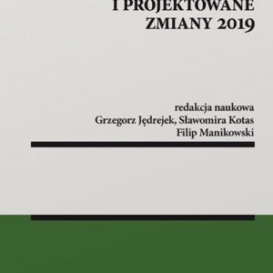 Postępowanie cywilne Wprowadzone i projektowane zmiany 2019
