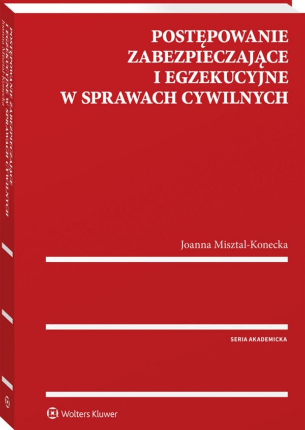 Postępowanie zabezpieczające i egzekucyjne w sprawach cywilnych