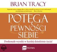 Potęga pewności siebie (Audiobook). Doskonałe wyniki w każdej dziedzinie życia!