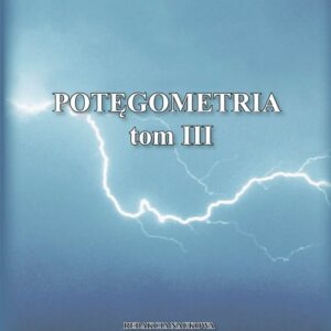 Potęgometria Tom 3