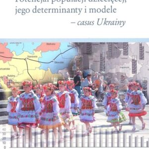 Potencjał populacji dziecięcej jego determinanty i modele casus Ukrainy