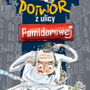 Potwór z ulicy Pomidorowej