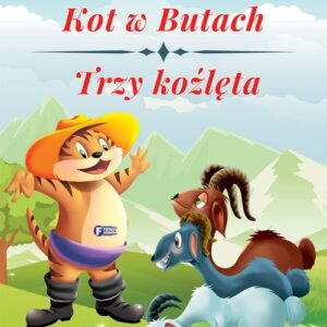 Powiastki z morałem. Kot w butach, Trzy koźlęta.