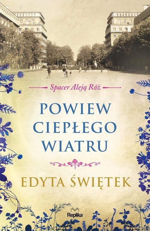 Powiew ciepłego wiatru. Spacer Aleją Róż, tom 5