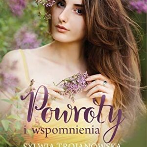 Powroty i wspomnienia