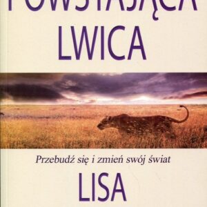 Powstająca lwica. Przebudź się i zmień swój świat