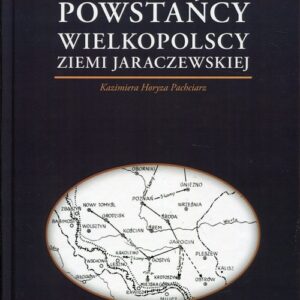 Powstańcy Wielkopolscy Ziemi Jaraczewskiej