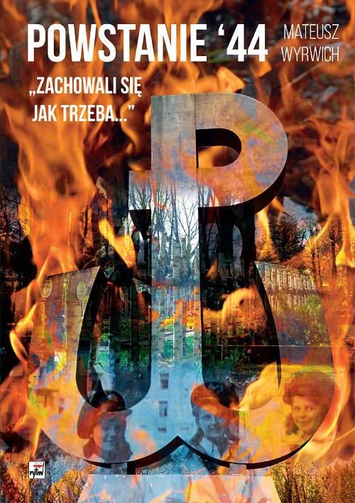 Powstanie 44. "Zachowali się jak trzeba"