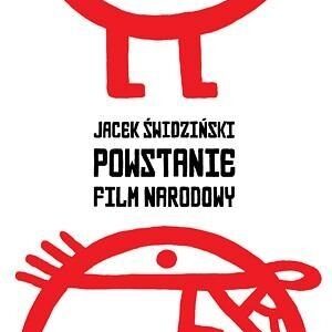 Powstanie. Film narodowy