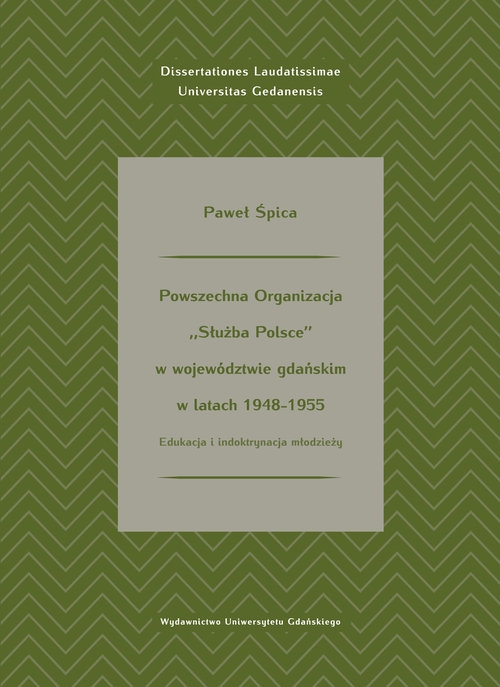 Powszechna Organizacja ?Służba Polsce? w województwie gdańskim w latach 1948-1955