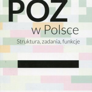 POZ w Polsce Struktura, zadania, funkcje