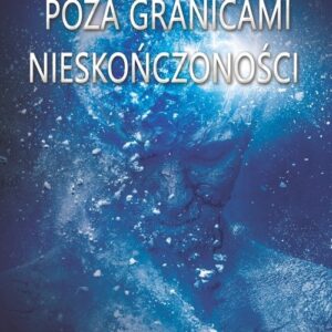 Poza granicami nieskończoności