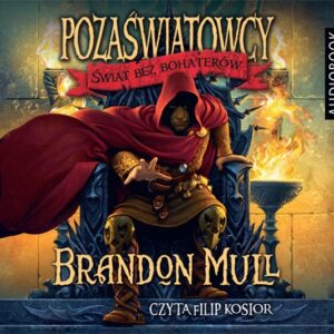 Pozaświatowcy Świat bez bohaterów Tom 1 (audiobook)