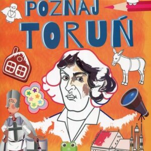 Poznaj Toruń