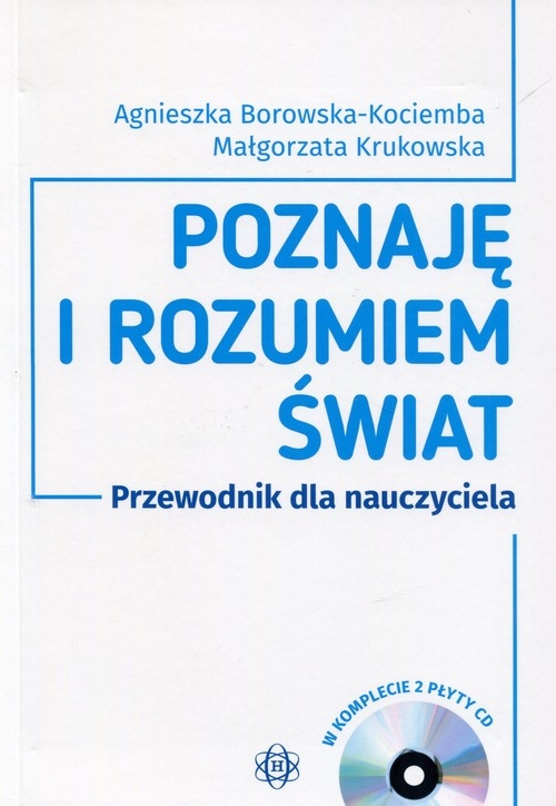 Poznaję i rozumiem świat Przewodnik dla nauczyciela + 2CD